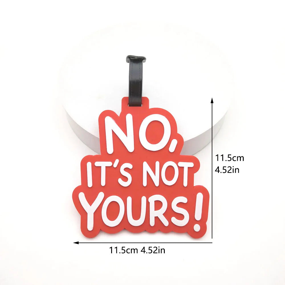"Not Your Luggage" Bag Tags and more