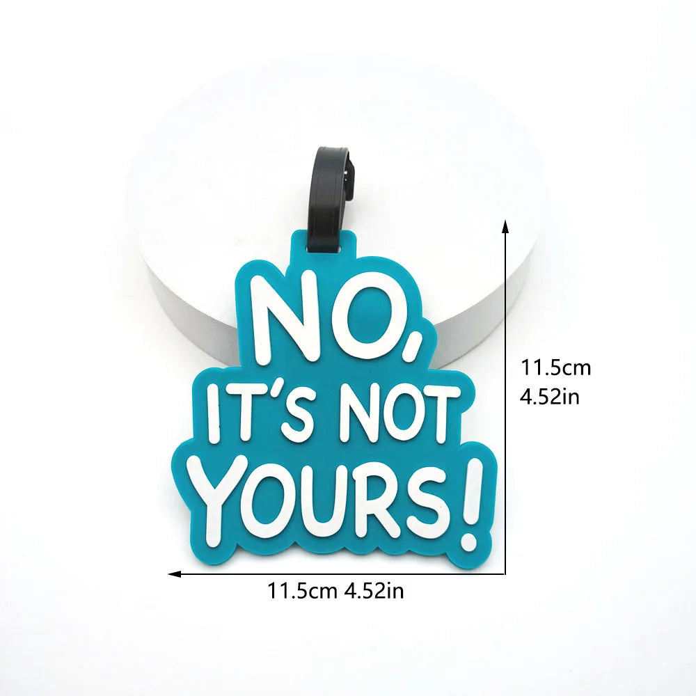 "Not Your Luggage" Bag Tags and more